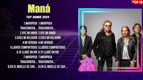 Maná Éxitos Sus Mejores Canciones 10 Super Éxitos Románticas