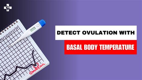 How to Detect Basal Body Temperature for Ovulation?