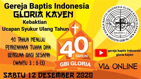 Kebaktian Ucapan Syukur Hari Ulang Tahun Gereja Baptis Indonesia Gloria