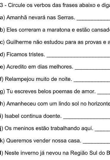 circule os verbos das frases abaixo e diga se os verbos são: ações ...