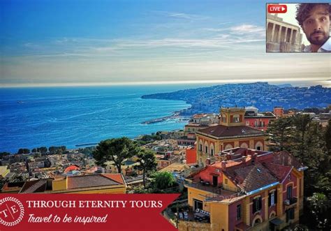 Naples Virtual Tour Through Eternity Tours