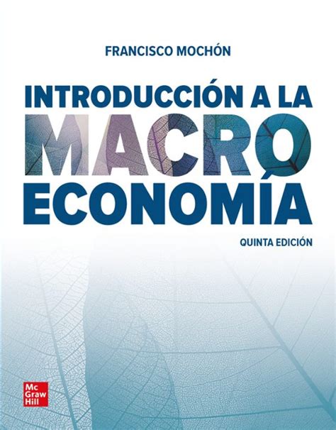 Introduccion A La Macroeconomia Edicion Francisco Mochon Morcillo