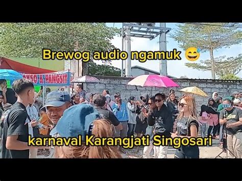 Brewog Audio Ngamuk Lepas Kendali Di Sruuk Mentok Sama Memet Youtube