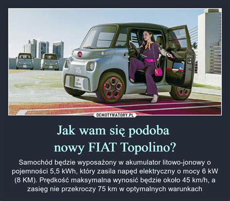 Jak Wam Si Podoba Nowy Fiat Topolino Demotywatory Pl