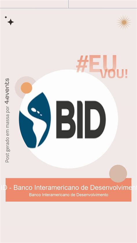 Palestrante Bid Banco Interamericano De Desenvolvimento