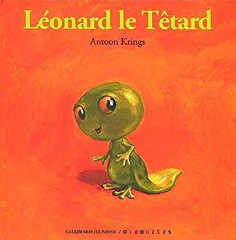 Amazon L Onard Le T Tard Krings Antoon Books