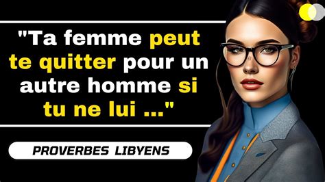 Les Plus Beaux Proverbes Et Dictons De La Libye Sur Les Femmes Et La