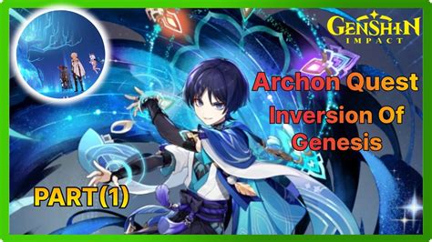 Archon Quest Inversion Of Genesis Interlude Chapter III PART 1