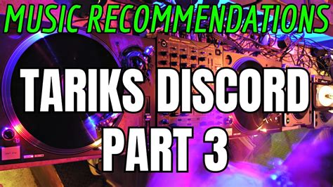 Music Recommendations Tariks Discord Part 3 Rtarik