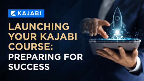 Launching Your Kajabi Course My Proven Steps For A Successful And