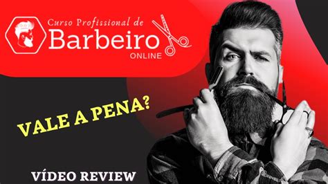 CURSO DE BARBEIRO CURSO DE BARBEIRO ONLINE VALE A PENA CURSO DE