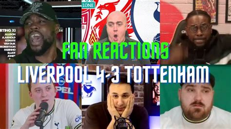 Fan Reactions Liverpool Tottenham Fan Reactions Youtube