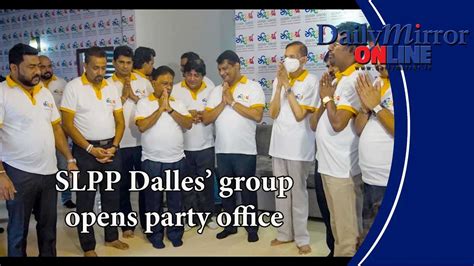 Slpp Dalles Group Opens Party Office Breaking News Videos Daily Mirror