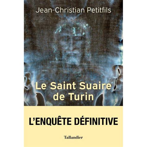 Le Saint Suaire De Turin T Moin De La Passion De J Sus Christ