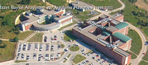 İzzet Baysal Araştırma ve Uygulama Hastanesi 1998 2002 İzzet Baysal