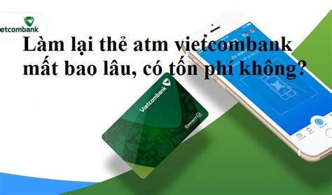 M T Th Atm Ng N H Ng C N L M L I Th Atm Vietcombank M T Bao L U Th