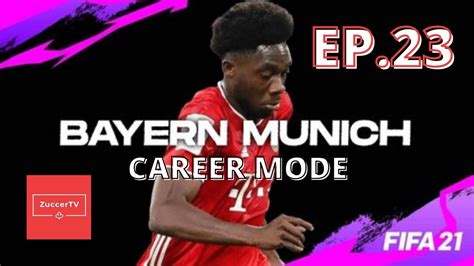 FIFA 21 Bayern Munich Career Mode Episode 23 YouTube