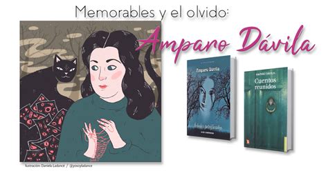 Memorables y el olvido Amparo Dávila Más Cultura