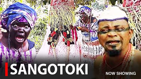 SANGOTOKI A Nigerian Yoruba Movie Starring Toyin Oyadiran Wale