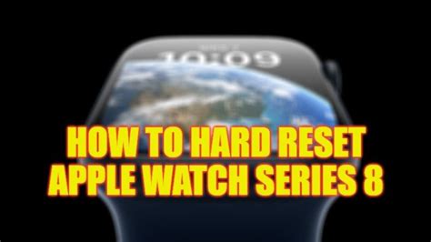 Apple Watch Series 8: How to Hard Reset (2023)