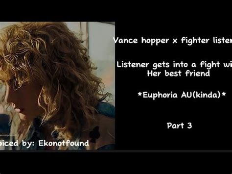 Vance Hopper X Fighter Listener Listener Gets Into A Fight With Her