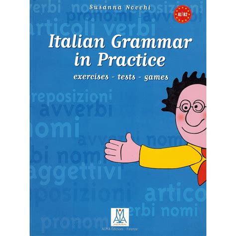 Grammatica Pratica Della Lingua Italiana Italian Grammar In Practice