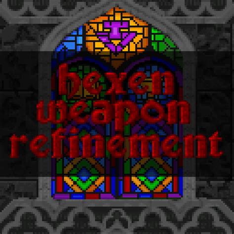 Hexen Weapon Refinement file - ModDB