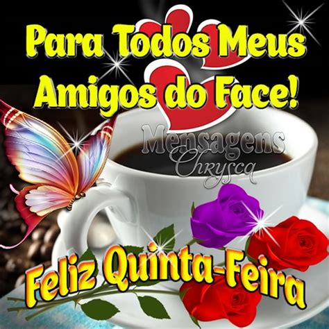 Quinta Feira 168 Imagens Mensagens E Frases Para Whatsapp