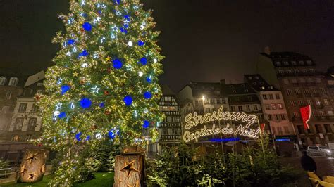 Strasbourg Christmas Market The Ultimate Guide For 2022