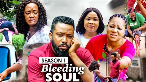 BLEEDING SOUL 1 - 2020 LATEST NIGERIAN NOLLYWOOD MOVIES - YouTube