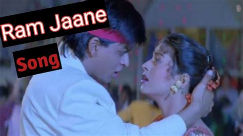 Ram Jaane Song Shah Rukh Khan Juhi Chawla Old Bollywood Songs