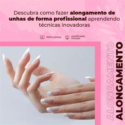 Quer Ter Uma Renda Extra Ou Até Mesmo Fixa Com O Curso De Alongamento De Unhas Você Pode Se