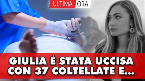 Giulia Tramontano Colpita Con 37 Coltellate Lesito Choc Dellautopsia