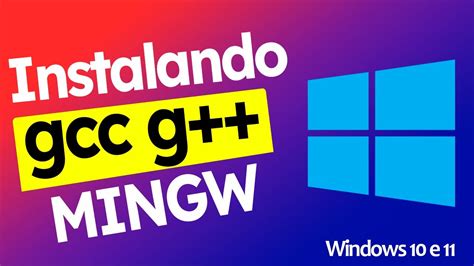 COMO INSTALAR MINGW COMPILADOR DE C C NO WINDOWS 10 11 YouTube