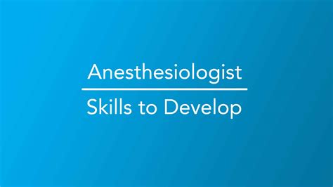 Anesthesiologist Skills to Develop - Career Girls