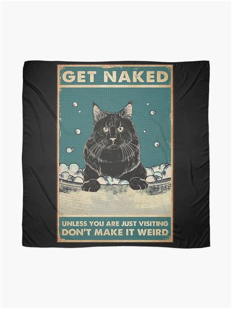 Black Cat Get Naked Unless You Are Just Visiting Don T Make It Weird Funny Gift For Cat Lover