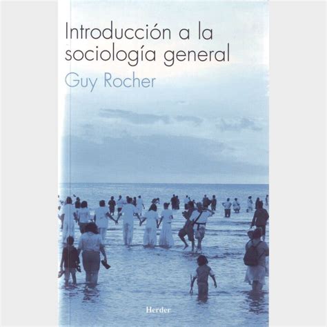 Introducci N A La Sociolog A General Introduction La Sociologie G N Rale