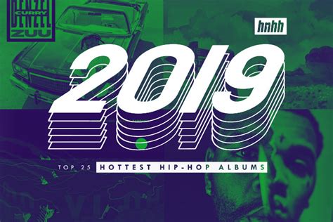 Top 25 Hottest Hip Hop Albums Of 2019