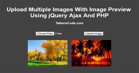 Upload Multiple Images With Image Preview Using Jquery Ajax And Php