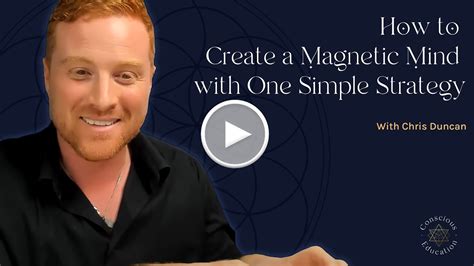 How To Create A Magnetic Mind With One Simple Strategy Youtube