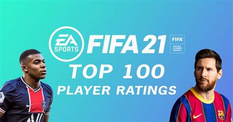 FIFA 21: Top 100 Player Ratings Released - Start Your Own Esports Venue ...