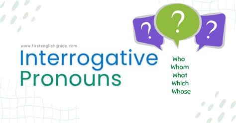 Interrogative Pronouns List Of Interrogative Pronouns And Explanation