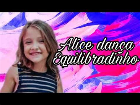 Alice Monteiro arrasa dançando Equilibradinho YouTube