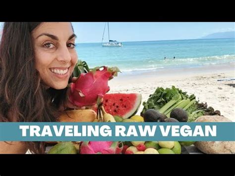 How To Stay Raw Vegan While Traveling From Puerto Vallarta Mexico