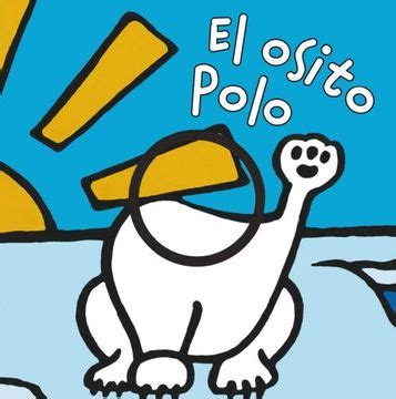 Libro El Osito Polo Castellano a Partir de 0 Años Manipulativos