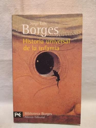 Historia Universal De La Infamia Borges Alianza MercadoLibre