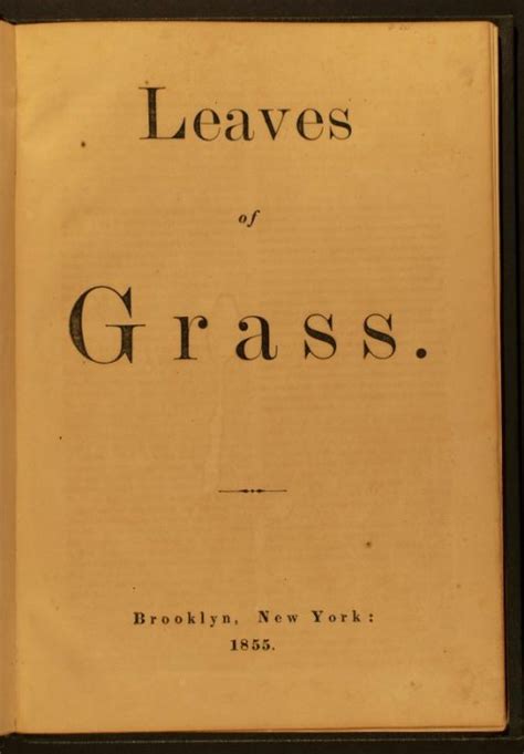 Leaves Of Grass Brooklyn Walt Whitman 1855 2 Walt Whitman In His Time And Ours