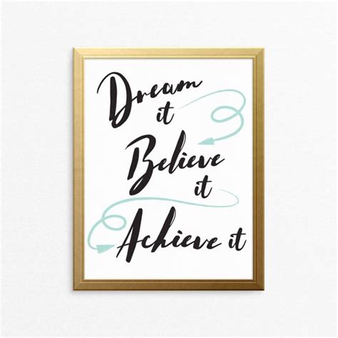 Dream It Believe It Achieve It Motivational Printable