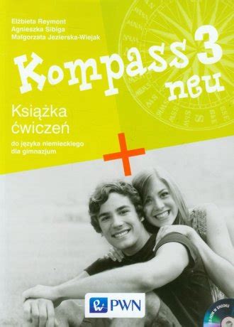 Kompass Neu J Zyk Niemiecki Gimnazjum Ksi Ka Wicze Cd