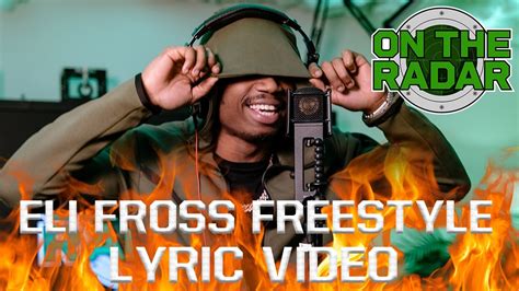 The Eli Fross Freestyle Lyric Video Prod Chee Flossydraco